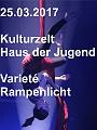 2017-03-25 Kulturzelt Haus der Jugend Variete Rampenlicht -JOACHIM PUPPEL-